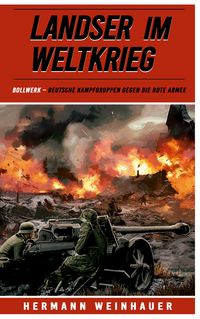 Produktbild: Landser im Weltkrieg &ndash; Bollwerk