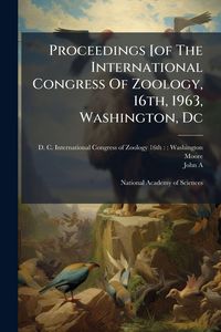 Produktbild: Proceedings [of The International Congress Of Zoology, 16th, 1963, Washington, Dc