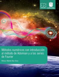 Produktbild: M&eacute;todos num&eacute;ricos con introducci&oacute;n al m&eacute;todo de Adomian y las series de Fourier
