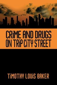Produktbild: Crime and Drugs on Trip City Street