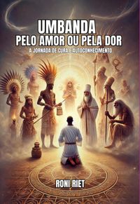 Produktbild: Umbanda Pelo Amor Ou Pela Dor