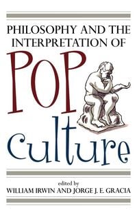 Produktbild: Philosophy and the Interpretation of Pop Culture