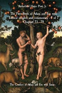 Produktbild: The First Book of Adam and Eve with biblical insights and commentary - 7 of 7 Chapters 73 - 79