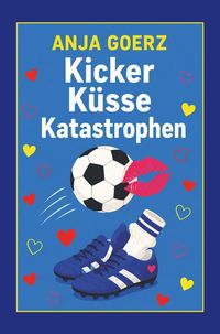 Produktbild: Kicker K&uuml;sse Katastrophen