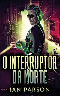 Produktbild: O Interruptor da Morte