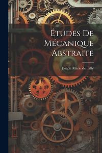 Produktbild: &Eacute;tudes De M&eacute;canique Abstraite