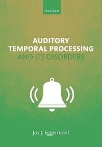 Produktbild: Auditory Temporal Processing and its Disorders