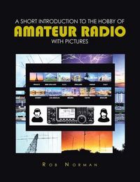 Produktbild: A short Introduction to the hobby of Amateur Radio with Pictures