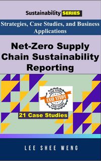 Produktbild: Net-Zero Supply Chain Sustainability Reporting: Strategies, Case Studies, and Business Applications