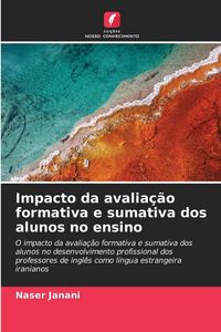 Produktbild: Impacto da avalia&ccedil;&atilde;o formativa e sumativa dos alunos no ensino