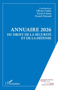 Produktbild: Annuaire 2026 du Droit de la S&eacute;curit&eacute; et de la D&eacute;fense