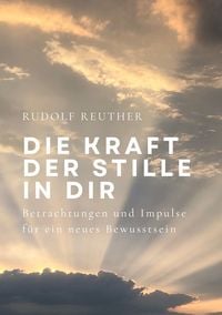 Produktbild: Die Kraft der Stille in Dir