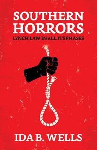 Produktbild: Southern Horrors : Lynch Law in All Its Phases