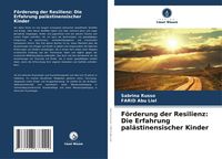 Produktbild: F&ouml;rderung der Resilienz: Die Erfahrung pal&auml;stinensischer Kinder
