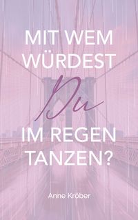 Produktbild: Mit wem w&uuml;rdest du im Regen tanzen?