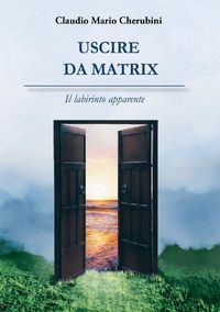 Produktbild: Uscire da Matrix. Il labirinto apparente