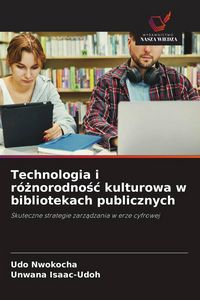 Produktbild: Technologia i r&oacute;&iquest;norodno&iquest;&iquest; kulturowa w bibliotekach publicznych