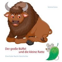 Produktbild: Der gro&szlig;e B&uuml;ffel und die kleine Ratte