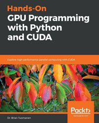 Produktbild: Hands-On GPU Programming with Python and CUDA