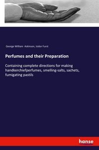 Produktbild: Perfumes and their Preparation