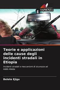 Produktbild: Teorie e applicazioni delle cause degli incidenti stradali in Etiopia