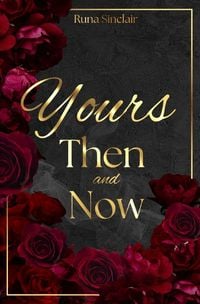 Produktbild: Yours Then and Now