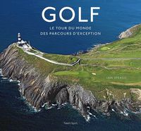 Produktbild: Golf : le tour du monde des parcours d'exception