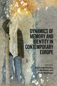 Produktbild: Dynamics of Memory and Identity in Contemporary Europe