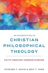 Produktbild: An Introduction to Christian Philosophical Theology