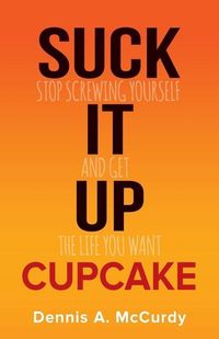Produktbild: Mccurdy, D: Suck It Up Cupcake