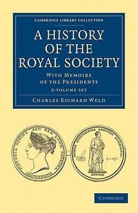 Produktbild: Weld, C: A History of the Royal Society 2 Volume Paperback S