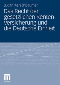 Produktbild: Das Recht der gesetzlichen Rentenversicherung und die Deutsche Einheit