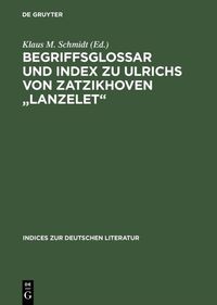 Produktbild: Begriffsglossar und Index zu Ulrichs von Zatzikhoven "Lanzelet"