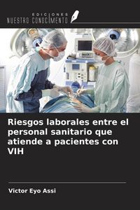 Produktbild: Riesgos laborales entre el personal sanitario que atiende a pacientes con VIH