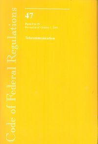 Produktbild: Code of Federal Regulations 47 Telecommunication Parts 0 to 19: Revised as of October 1, 2006