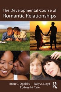 Produktbild: The Developmental Course of Romantic Relationships