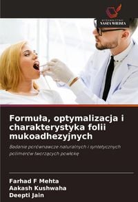 Produktbild: Formu&iquest;a, optymalizacja i charakterystyka folii mukoadhezyjnych