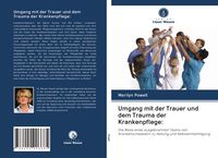 Produktbild: Umgang mit der Trauer und dem Trauma der Krankenpflege: