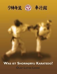 Produktbild: Was ist Shorinjiryu Karatedo?