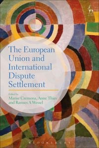Produktbild: The European Union and International Dispute Settlement