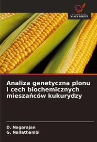 Produktbild: Analiza genetyczna plonu i cech biochemicznych miesza&iquest;c&oacute;w kukurydzy