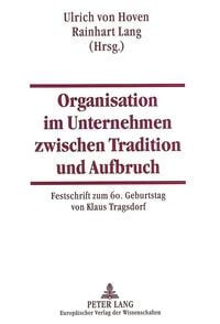Produktbild: Organisation im Unternehmen zwischen Tradition und Aufbruch