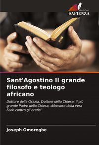 Produktbild: Sant'Agostino Il grande filosofo e teologo africano
