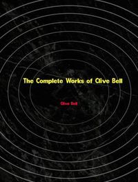 Produktbild: The Complete Works of Clive Bell