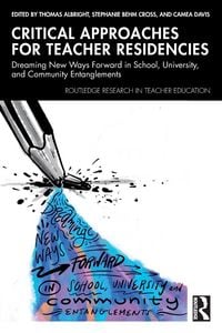 Produktbild: Critical Approaches for Teacher Residencies