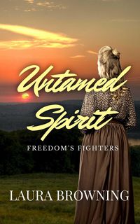Produktbild: Untamed Spirit (Freedom's Fighters, #2)