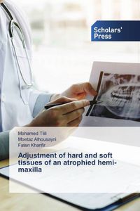 Produktbild: Adjustment of hard and soft tissues of an atrophied hemi-maxilla