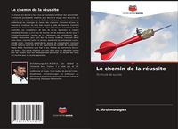 Produktbild: Le chemin de la r&eacute;ussite