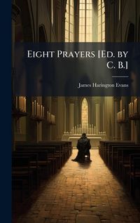 Produktbild: Eight Prayers [Ed. by C. B.]
