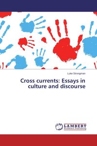 Produktbild: Cross currents: Essays in culture and discourse